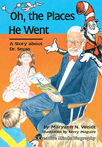 Beispielbild fr Oh the Places He Went A story About Dr. Seuss (Creative Minds Biography) zum Verkauf von Wonder Book
