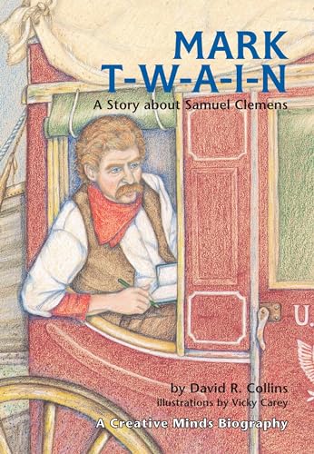 Beispielbild fr Mark T-W-A-I-N!: A Story about Samuel Clemens (Creative Minds Biographies) zum Verkauf von More Than Words