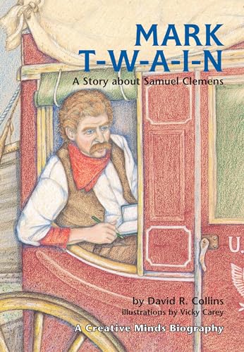Stock image for Mark T-W-A-I-N!: A Story about Samuel Clemens (Creative Minds Biographies) for sale by Hippo Books