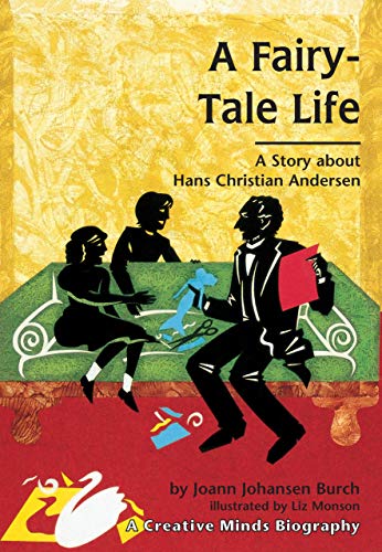 9780876146422: A Fairy-tale Life: A Story About Hans Christian Andersen (Creative Minds Biographies)