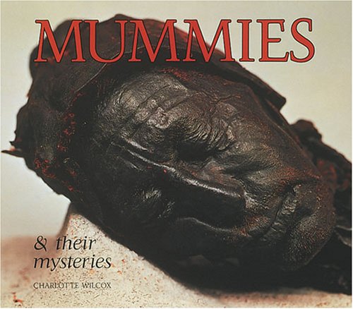 Beispielbild fr Mummies and Their Mysteries (Photo Book) zum Verkauf von HPB-Emerald