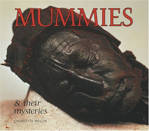 Stock image for Mummies and Their Mysteries (Photo Book) for sale by More Than Words