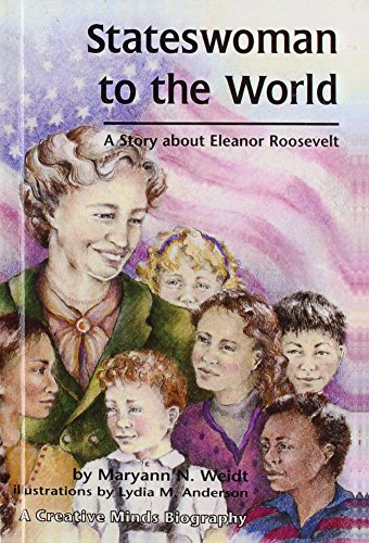 Imagen de archivo de Stateswoman to the World : A Story about Eleanor Roosevelt a la venta por Better World Books: West
