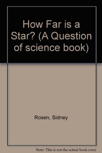 Imagen de archivo de How Far Is a Star? (A Question of Science) a la venta por Irish Booksellers