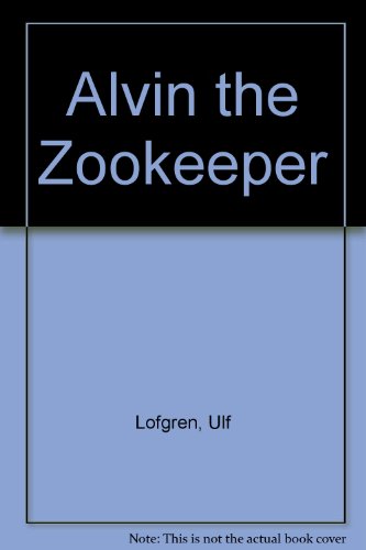 Beispielbild fr Alvin the Zookeeper zum Verkauf von Wonder Book