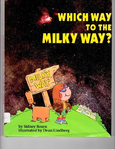 Stock image for Which Way to the Milky Way? for sale by Better World Books