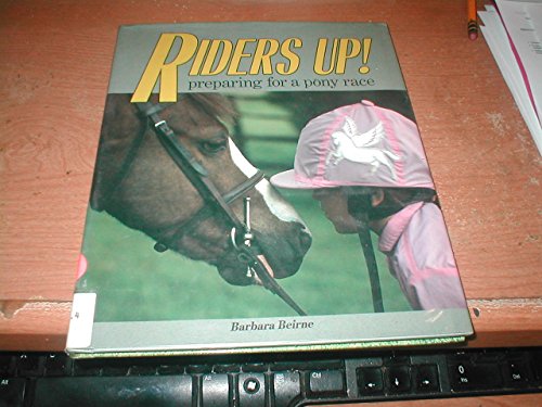 Beispielbild fr Riders Up : Preparing for a Pony Race zum Verkauf von Better World Books