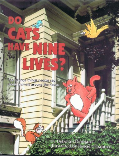 Beispielbild fr Do Cats Have Nine Lives?: The Strange Things People Say About Animals Around the House (Question of Science Book) zum Verkauf von Half Price Books Inc.