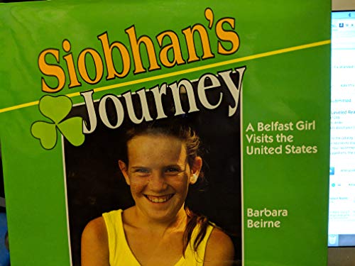 Beispielbild fr Siobhan's Journey : A Belfast Girl Visits the United States zum Verkauf von Better World Books