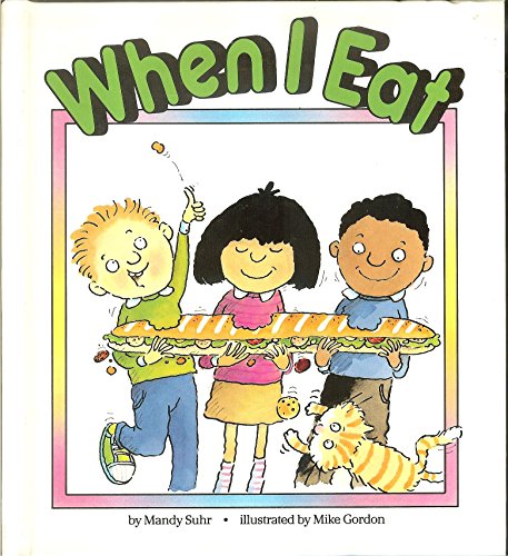 Imagen de archivo de When I Eat a la venta por ThriftBooks-Dallas