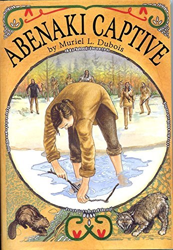 9780876147535: Abenaki Captive (Adventures in Time Books)