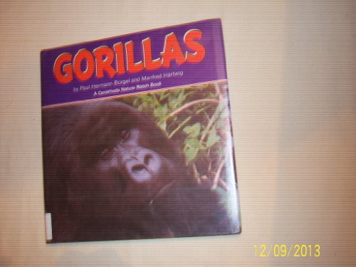Stock image for GORILLAS - A CAROLRHODA NATURE WATCH BOOK for sale by Neil Shillington: Bookdealer/Booksearch