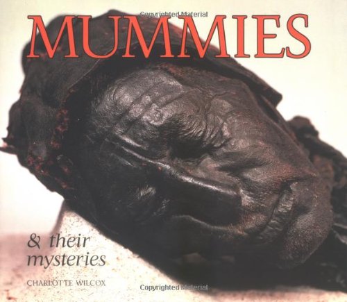 Stock image for Mummies and Their Mysteries for sale by Better World Books