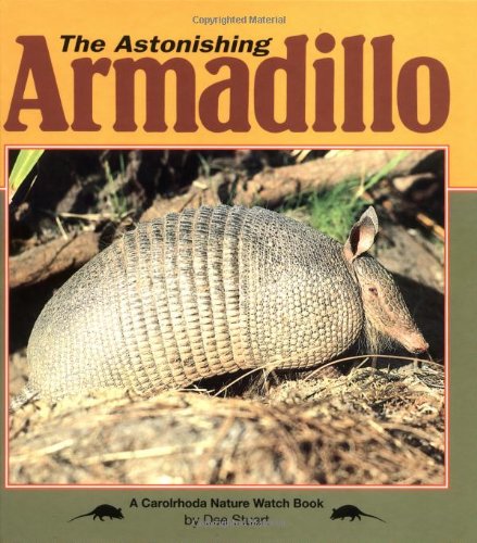 9780876147696: The Astonishing Armadillo (Nature Watch)