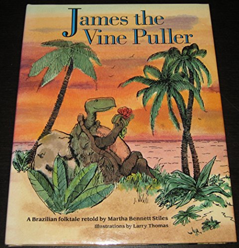 Beispielbild fr James, the Vine Puller zum Verkauf von Better World Books