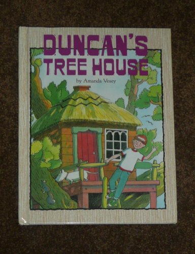 Beispielbild fr Duncan's Tree House zum Verkauf von Better World Books