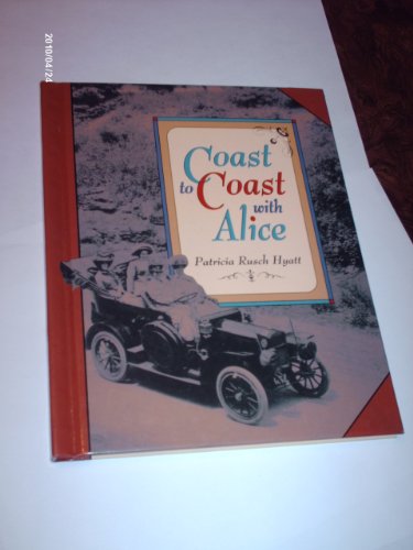 Beispielbild fr Coast to Coast with Alice zum Verkauf von Better World Books