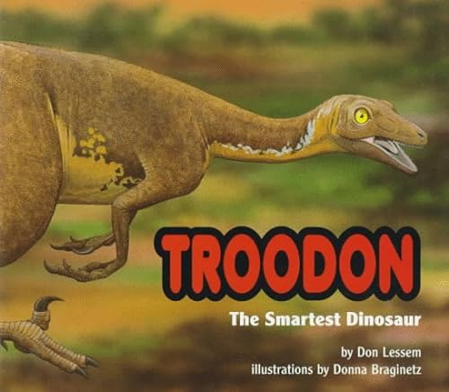 9780876147986: Troodon: The Smartest Dinosaur (Special Dinosaurs)