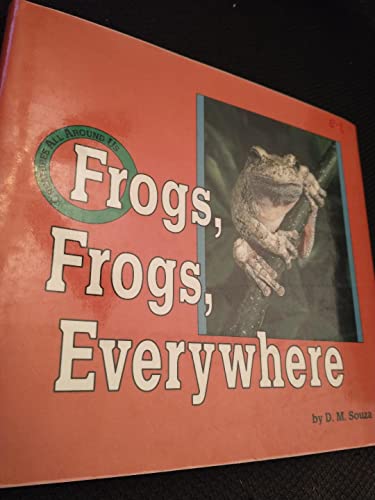 Imagen de archivo de Frogs, Frogs Everywhere (Creatures All Around Us) a la venta por Wonder Book