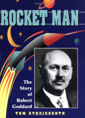 9780876148631: Rocket Man: The Story of Robert Goddard (Trailblazer Biographies)