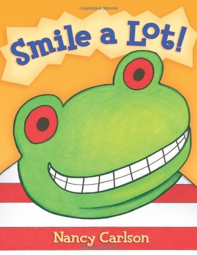 Beispielbild fr Smile a Lot! zum Verkauf von Better World Books: West