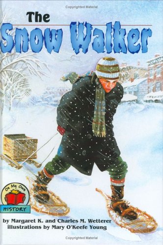 9780876148914: The Snow Walker (On My Own History)