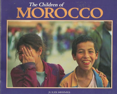 Beispielbild fr The Children of Morocco zum Verkauf von Better World Books