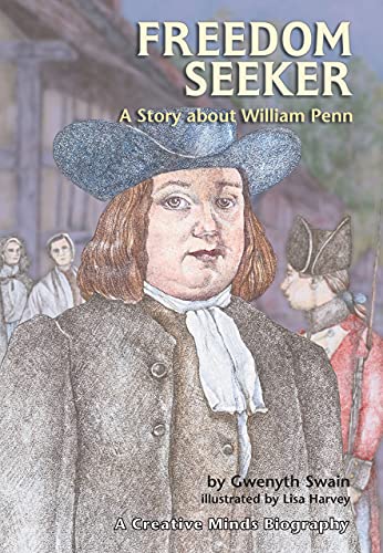 9780876149317: Freedom Seeker: A Story About William Penn (Creative Minds Biography)