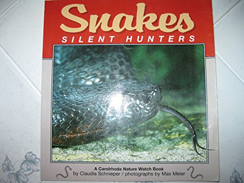 Beispielbild fr Snakes : Silent Hunters zum Verkauf von Better World Books