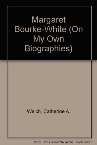 Stock image for Margaret Bourke-White for sale by ThriftBooks-Atlanta