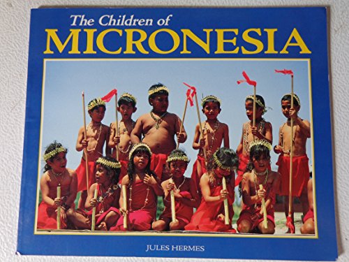 Stock image for The Children of Micronesia for sale by ThriftBooks-Atlanta