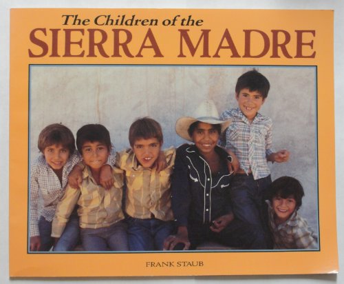 9780876149676: Children of the Sierra Madre (WORLD'S CHILDREN)