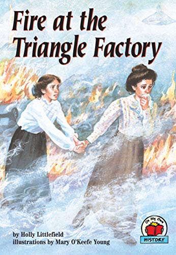 Stock image for Fire at the Triangle Factory (On My Own History) for sale by SecondSale