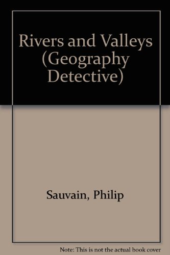 Imagen de archivo de Rivers and Valleys (Geography Detective) a la venta por HPB-Emerald
