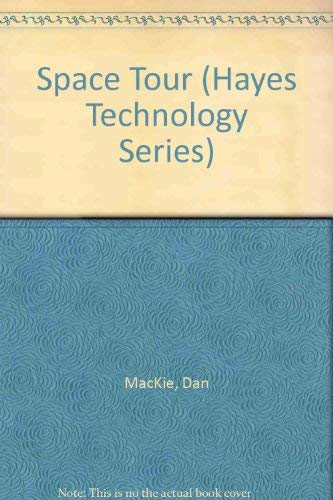 Imagen de archivo de Hayes Technology Series: Space Tour a la venta por Ken's Book Haven