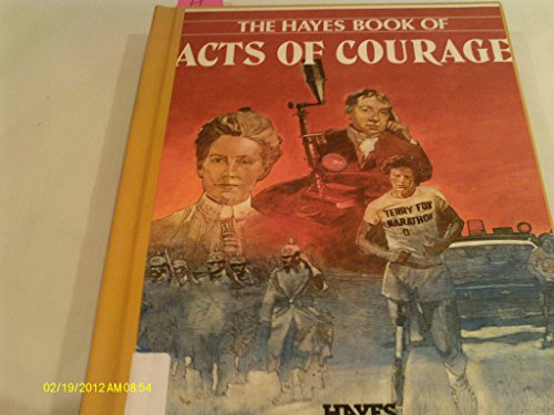 Imagen de archivo de The Hayes Book of Acts of Courage a la venta por Ken's Book Haven