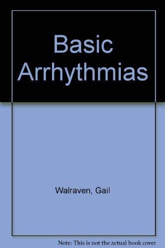 Imagen de archivo de Basic Arrhythmias a la venta por Better World Books