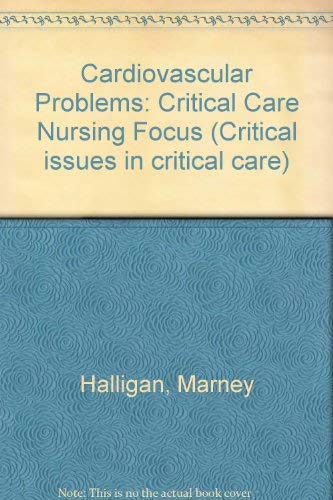 Beispielbild fr Cardiovascular problems: A critical-care nursing focus zum Verkauf von Wonder Book