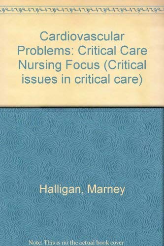 Imagen de archivo de Cardiovascular problems: A critical-care nursing focus a la venta por Wonder Book