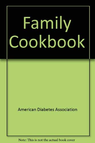 Family Cookbook (9780876198919) by American Diabetes Association