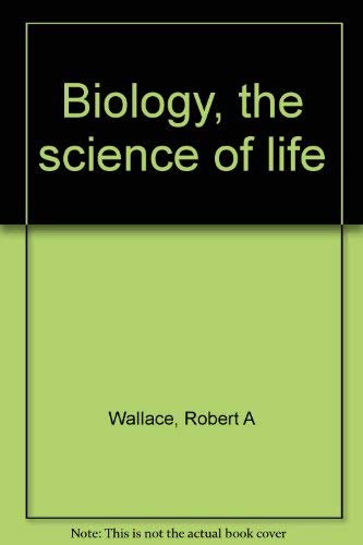 Beispielbild fr Biology, the Science of Life zum Verkauf von Better World Books