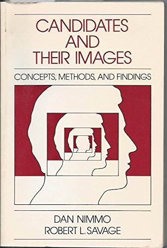 Stock image for Candidates and Their Images : Concepts, Methods, and Findings for sale by Better World Books