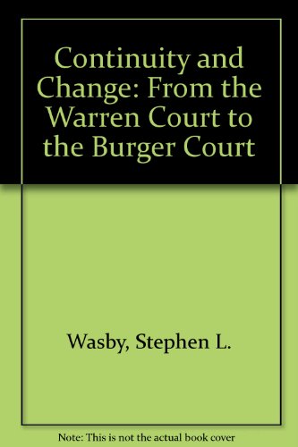 Stock image for Continuity and Change : From the Warren Court to the Burger Court for sale by Better World Books