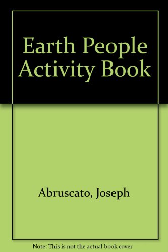 Imagen de archivo de The earthpeople activity book: People, places, pleasures, & other delights (Goodyear series in education) a la venta por HPB-Emerald