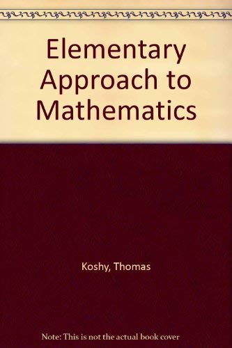 Imagen de archivo de An Elementary Approach to Mathematics a la venta por Better World Books