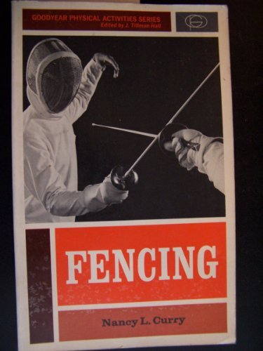 9780876202951: Fencing - Goodyear Physical Activities Series
