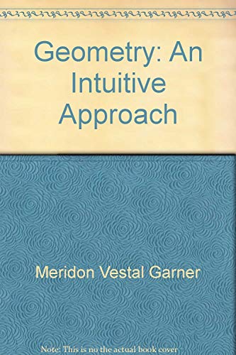 9780876203507: Geometry;: An intuitive approach