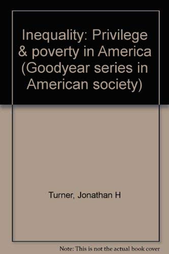 Imagen de archivo de Inequality : Privilege and Poverty in America a la venta por Better World Books