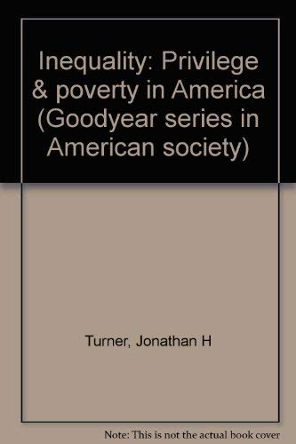 Stock image for Inequality : Privilege and Poverty in America for sale by Better World Books