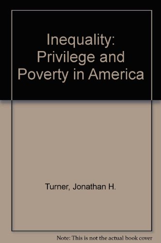 Stock image for Inequality : Privilege and Poverty in America for sale by Better World Books